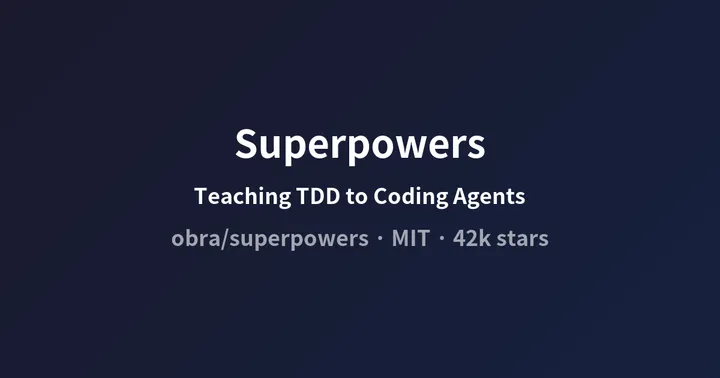 Superpowers: A Skill Framework That Teaches Coding Agents TDD and Code Review
