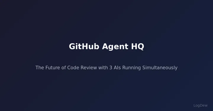 GitHub Agent HQ — The Future of Code Review with 3 AIs Running Simultaneously