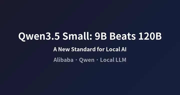 The Qwen3.5 Small Series Shock: When 9B Beats 120B, a New Standard for Local AI